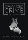 Organized Crime: The Essentials Cover Image
