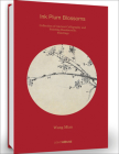 Wang Mian: Ink Plum Blossoms: Collection of Ancient Calligraphy and Painting Handscrolls: Painting By Cheryl Wong (Editor) Cover Image