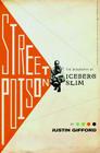 Street Poison: The Biography of Iceberg Slim By Justin Gifford Cover Image