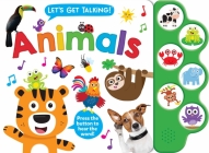 Let's Get Talking: Animals (6-Button Sound Book) [With Battery] By Kidsbooks Publishing (Editor), Jennie Bradley (Illustrator) Cover Image