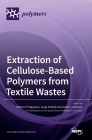 Extraction of Cellulose-Based Polymers from Textile Wastes Cover Image