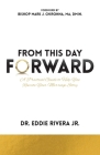 From This Day Forward: A Practical Guide to Help You Rewrite Your Marriage Story Cover Image
