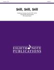 Still, Still, Still: Conductor Score (Eighth Note Publications) Cover Image