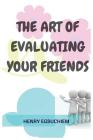 The Art of Evaluating your Friends Cover Image
