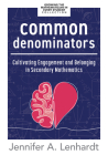Common Denominators: Cultivating Engagement and Belonging in Secondary Mathematics (Reengage Students in Mathematics by Creating Spaces Whe Cover Image