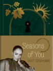 Seasons of You: A Journal That Follows Your Nature By Kat Graham Cover Image
