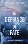 In Defiance of Fate By Meradeth Houston Cover Image