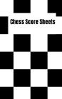Chess Score Sheets: Scorebook Pages For Your Games By Rdh Rook Cover Image