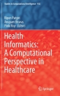 Health Informatics: A Computational Perspective in Healthcare (Studies in Computational Intelligence #932) Cover Image