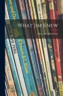 What Jim Knew By Mary Ann Hoberman Cover Image