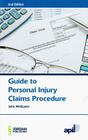APIL Guide to Personal Injury Claims Procedure: Second Edition By John McQuater Cover Image