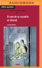 El Caso de Un Cocodrilo En Internet By Joachim Friedrich, Silvia Gomez Lasil (Read by) Cover Image
