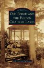 Old Forge and the Fulton Chain of Lakes Cover Image