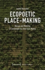 Ecopoetic Place-Making: Nature and Mobility in Contemporary American Poetry Cover Image