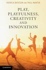Play, Playfulness, Creativity and Innovation Cover Image
