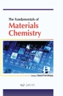 The Fundamentals of Materials Chemistry By Saeed Farrokhpay (Editor) Cover Image
