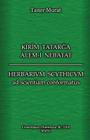 Kîrîm Tatarga Álem-Í Nebatat - Herbarium Scythicum Ad Scientiam Conformatus By Taner Murat Cover Image