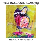 The Beautiful Butterfly By Marcello Pennacchio Cover Image