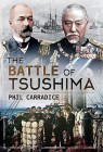 The Battle of Tsushima By Phil Carradice Cover Image