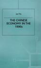 The Chinese Economy in the 1990s (Studies on the Chinese Economy) By J. Ma Cover Image