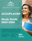 ACCUPLACER Study Guide 2023-2024: ACCUPLACER Math, Reading, Writing, and Essay Prep Book with Practice Test Questions for the College Board Exam [5th By J. M. Lefort Cover Image
