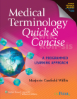 Medical Terminology Quick & Concise: A Programmed Learning Approach By CMA-AC Willis, Marjorie Canfield Cover Image