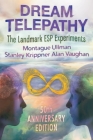 Dream Telepathy: The Landmark ESP Experiments By Montague Ullman, Stanley Krippner, Alan Vaughan Cover Image