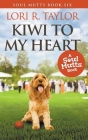 Kiwi To My Heart By Lori R. Taylor Cover Image