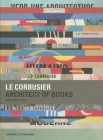Le Corbusier, Architect of Books Cover Image