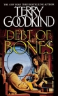 Debt of Bones: A Sword of Truth Prequel Novella By Terry Goodkind Cover Image