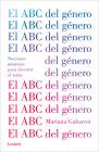 El ABC del género / The ABC of Gender. Minimal Notions to Discuss the Matter By MARIANA GABARROT Cover Image