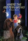 Where the Red Fern Grows By Wilson Rawls Cover Image