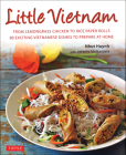 Little Vietnam: From Lemongrass Chicken to Rice Paper Rolls, 80 Exciting Vietnamese Dishes to Prepare at Home [Vietnamese Cookbook] Cover Image