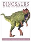 Dinosaurs of the Mid-Cretaceous: 25 Dinosaurs from 127--90 Million Years Ago (Firefly Dinosaur) By David West Cover Image