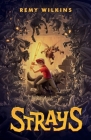 Strays By Remy Wilkins Cover Image