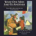 What One Man Said to Another: Talks with Richard Selzer Cover Image