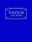 Visitor Log Book: Visitor Book, Visitor Sign In Sheet, Visitor Register Book, Visitors Notebook, For Signing In and Out, 8.5 x 13, Blue Cover Image