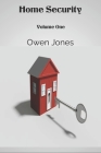 Home Security: Volume 1 (How To...) By Owen Jones Cover Image