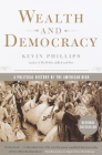 Wealth and Democracy: A Political History of the American Rich Cover Image