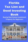 Florida Tax Lien and Deed Investing Book By Mahoney Cover Image