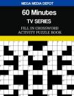 60 Minutes TV Series Fill In Crossword Activity Puzzle Book By Mega Media Depot Cover Image