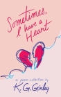 Sometimes, I Have a Heart Cover Image