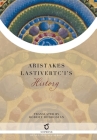 Aristakes Lastivertc'i's History By Aristakes Lastivertc'i, Robert Bedrosian (Translator) Cover Image