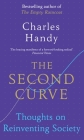 The Second Curve: Thoughts on Reinventing Society By Charles Handy Cover Image