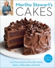 Martha Stewart's Cakes: Our First-Ever Book of Bundts, Loaves, Layers, Coffee Cakes, and More: A Baking Book By Editors of Martha Stewart Living Cover Image