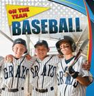 Baseball (On the Team) By Mason Burdick Cover Image