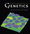 Encyclopedia of Genetics By Eric C. R. Reeve (Editor) Cover Image