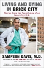 Living and Dying in Brick City: Stories from the Front Lines of an Inner-City E.R. Cover Image