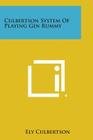 Culbertson System of Playing Gin Rummy By Ely Culbertson Cover Image