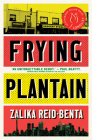 Frying Plantain By Zalika Reid-Benta Cover Image